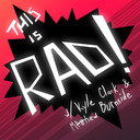 blog logo of This is Rad! With Kyle Clark & Matthew Burnside