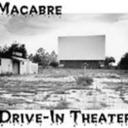 Macabre Drive-In Theater