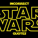 blog logo of Incorrect Star Wars Quotes