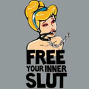 FREE YOUR INNER SLUT