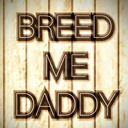 blog logo of PUMP ME FULL OF DADDY DNA!!