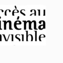 blog logo of Accès au cinéma invisible