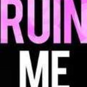 blog logo of Ruin Me